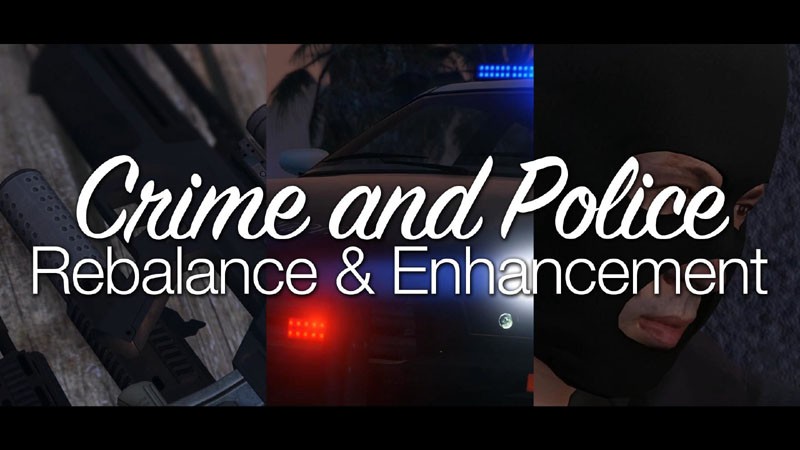 Crime and Police Rebalance & Enhancement