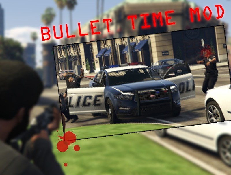 Bullet Time Mod