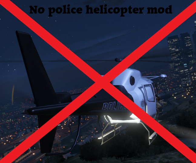 No Police Helicopter
